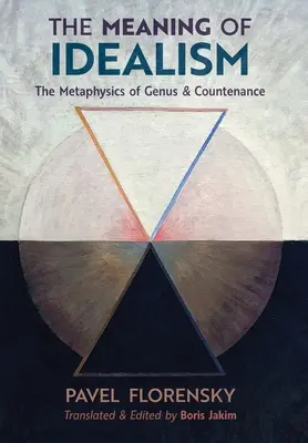 Význam idealizmu: Metafyzika rodu a tváre - The Meaning of Idealism: The Metaphysics of Genus and Countenance