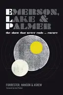 Emerson, Lake and Palmer: The Show That Never Ends ... Prídavok - Emerson, Lake and Palmer: The Show That Never Ends ... Encore