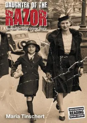 Dcéra britvy: Austrálsky skutočný kriminálny príbeh - Daughter of the Razor: An Australian True Crime Story