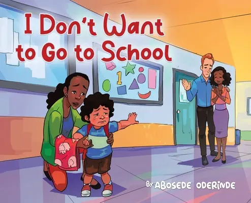Nechcem chodiť do školy - I Don't Want to Go to School