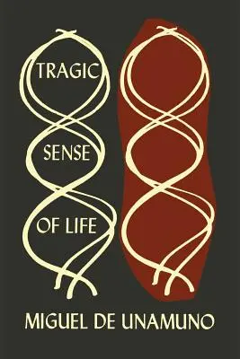 Tragický zmysel života u ľudí a národov - The Tragic Sense of Life in Men and in Peoples