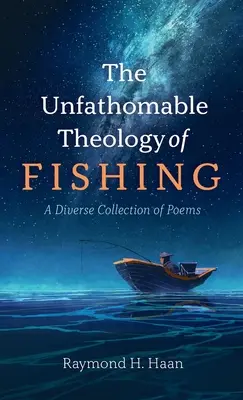Nepochopiteľná teológia rybolovu - The Unfathomable Theology of Fishing
