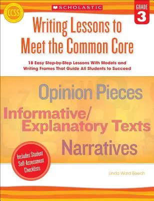 Lekcie písania pre splnenie spoločného základu, 3. ročník - Writing Lessons to Meet the Common Core, Grade 3