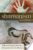 Šamanizmus: Biopsychosociálna paradigma vedomia a liečby - Shamanism: A Biopsychosocial Paradigm of Consciousness and Healing