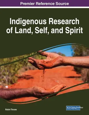 Domorodý výskum zeme, seba a ducha - Indigenous Research of Land, Self, and Spirit