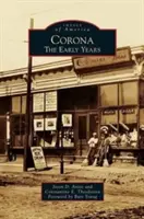 Corona: Prvé roky - Corona: The Early Years