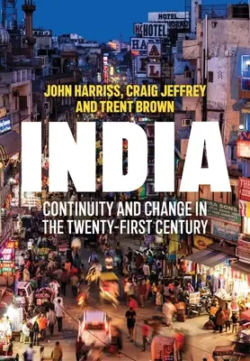 India: Kontinuita a zmena v dvadsiatom prvom storočí - India: Continuity and Change in the Twenty-First Century