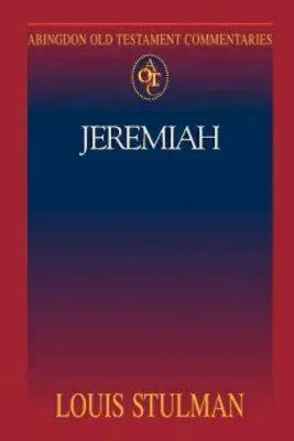 Abingdon Old Testament Commentaries (Komentáre k Starému zákonu): Jeremiáš - Abingdon Old Testament Commentaries: Jeremiah