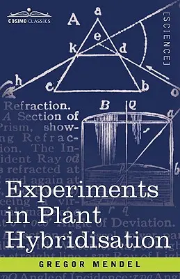 Experimenty s hybridizáciou rastlín - Experiments in Plant Hybridisation