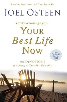 Denné čítanie z knihy Your Best Life Now: 90 pobožností pre život s plným potenciálom - Daily Readings from Your Best Life Now: 90 Devotions for Living at Your Full Potential
