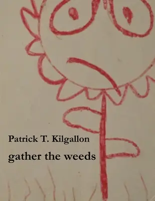 zbierať burinu - gather the weeds