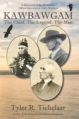 Kawbawgam: náčelník, legenda, človek - Kawbawgam: The Chief, The Legend, The Man