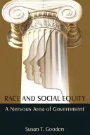 Rasa a sociálna rovnosť: Nervózna oblasť vlády - Race and Social Equity: A Nervous Area of Government