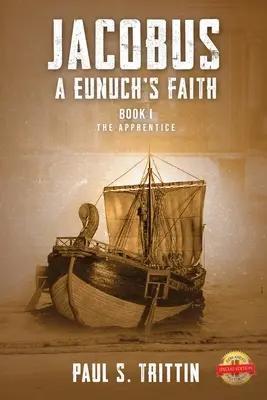 Jacobus: Viera eunucha: Kniha I: Učeň - Jacobus: A Eunuch's Faith: Book I: The Apprentice