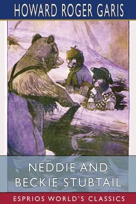 Neddie a Beckie Stubtail (Esprios Classics) - Neddie and Beckie Stubtail (Esprios Classics)
