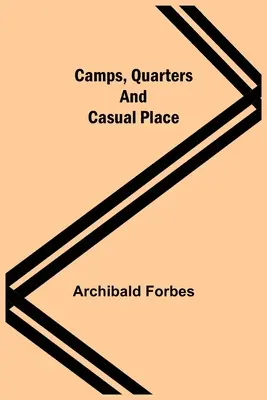 Tábory, štvrte a príležitostné miesta - Camps, Quarters And Casual Place