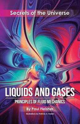 Kvapaliny a plyny: Princípy mechaniky kvapalín - Liquids and Gases: Principles of Fluid Mechanics