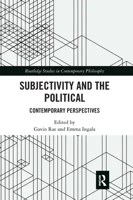 Subjektivita a politika: Súčasné perspektívy - Subjectivity and the Political: Contemporary Perspectives