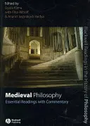 Stredoveká filozofia: Základné čítanie s komentárom - Medieval Philosophy: Essential Readings with Commentary