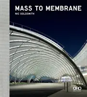 Od hmoty k membráne: Ftl Design Engineering Studio - Mass to Membrane: Ftl Design Engineering Studio