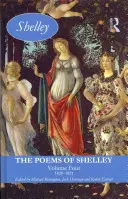Shelleyho básne: 1820-1821: štvrtý zväzok - The Poems of Shelley: Volume Four: 1820-1821