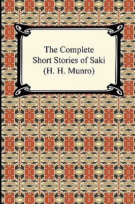 Kompletné Sakiho poviedky (H. H. Munro) - The Complete Short Stories of Saki (H. H. Munro)