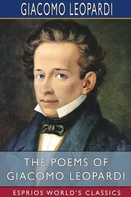 Básne Giacoma Leopardiho (Esprios Classics) - The Poems of Giacomo Leopardi (Esprios Classics)