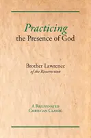 Prax Božej prítomnosti - Practicing the Presence of God