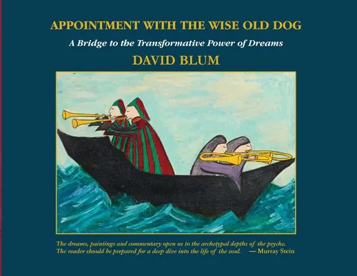 Stretnutie so starým múdrym psom: Most k transformačnej sile snov - Appointment with the Wise Old Dog: A Bridge to the Transformative Power of Dreams