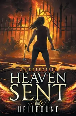 Pekelné putá (Heaven Sent Book Two) - Hellbound (Heaven Sent Book Two)