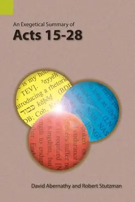 Exegetické zhrnutie Skutkov 15-28 - An Exegetical Summary of Acts 15-28