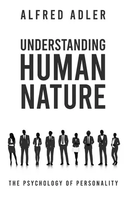 Pochopenie ľudskej prirodzenosti - Understanding Human Nature