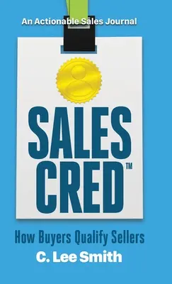 SalesCred: Ako kupujúci kvalifikujú predávajúcich - SalesCred: How Buyers Qualify Sellers