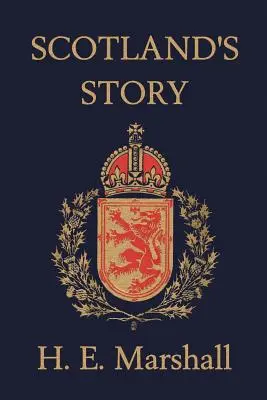 Príbeh Škótska (Yesterday's Classics) - Scotland's Story (Yesterday's Classics)