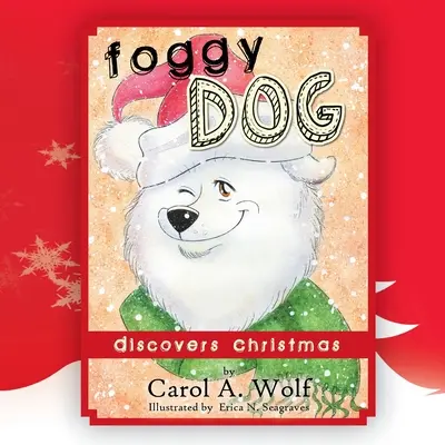 Mlžný pes objavuje Vianoce - Foggy Dog Discovers Christmas