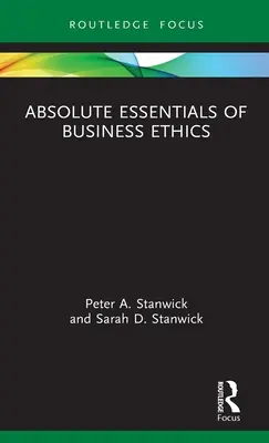 Absolútne základy podnikateľskej etiky - Absolute Essentials of Business Ethics