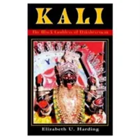 Kali: Čierna bohyňa z Dakšinesváru - Kali: The Black Goddess of Dakshineswar
