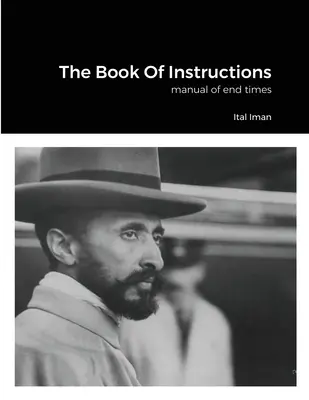 Kniha inštrukcií: Príručka o posledných časoch - The Book Of Instructions: manual of end times