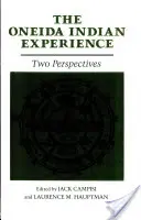 Skúsenosti indiánov z kmeňa Oneida: Dve perspektívy - The Oneida Indian Experience: Two Perspectives