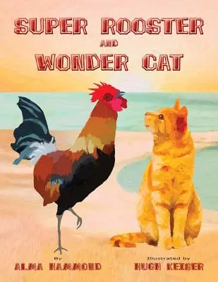Super kohút a zázračná mačka - Super Rooster and Wonder Cat