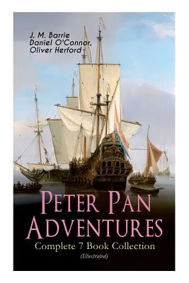 Dobrodružstvá Petra Pana - kompletná kolekcia 7 kníh (ilustrovaná) - Peter Pan Adventures - Complete 7 Book Collection (Illustrated)