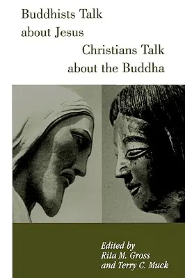 Budhisti hovoria o Ježišovi, kresťania o Budhovi - Buddhists Talk about Jesus, Christians Talk about the Buddha