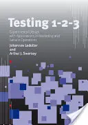 Testovanie 1 - 2 - 3: Experimentálny dizajn s aplikáciami v marketingu a prevádzke služieb - Testing 1 - 2 - 3: Experimental Design with Applications in Marketing and Service Operations