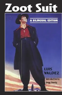 Zoot Suit: Dvojjazyčné vydanie - Zoot Suit: A Bilingual Edition