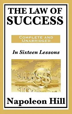 Zákon úspechu: V šestnástich lekciách - The Law of Success: In Sixteen Lessons