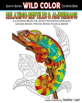 Relaxačné plazy a obojživelníky: Omaľovánky pre dospelých - Relaxing Reptiles & Amphibians: Adult Coloring Book