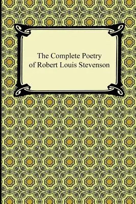 Kompletná poézia Roberta Louisa Stevensona - The Complete Poetry of Robert Louis Stevenson