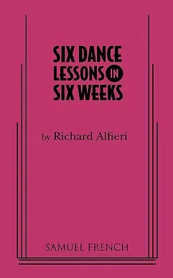 Šesť lekcií tanca za šesť týždňov - Six Dance Lessons in Six Weeks