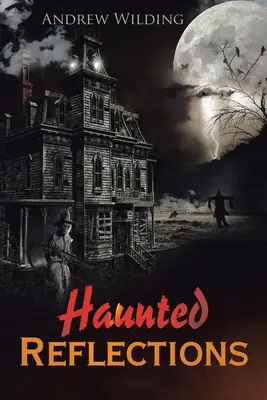 Strašidelné úvahy - Haunted Reflections