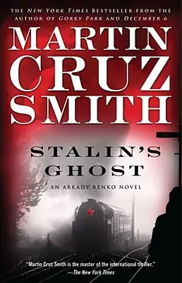 Stalinov duch, 6: Román Arkadija Renka - Stalin's Ghost, 6: An Arkady Renko Novel